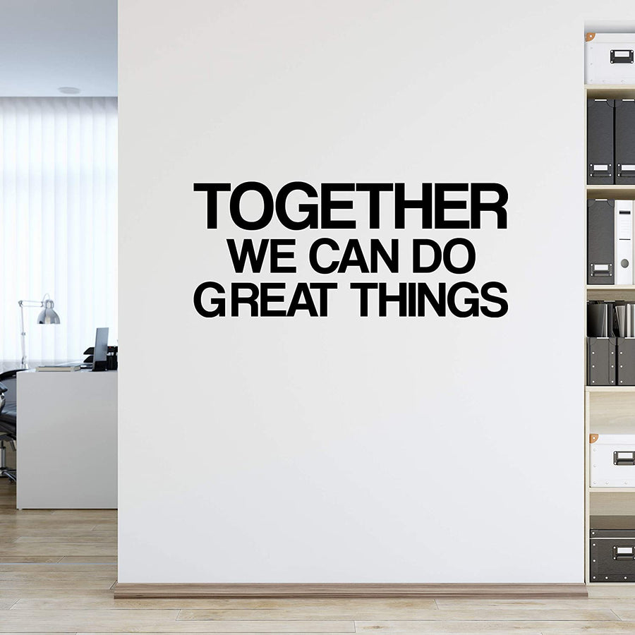 Together We Can Do Great Things Wall Decal Sticker