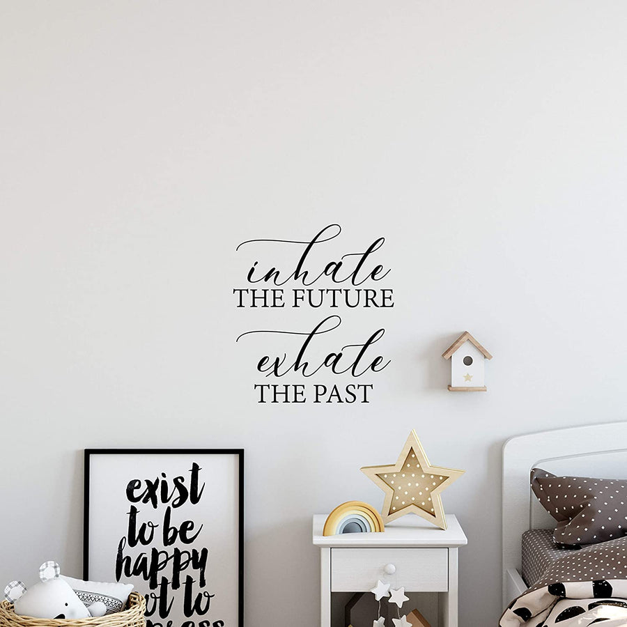 Inhale The Future Exhale The Past Wall Decal Sticker