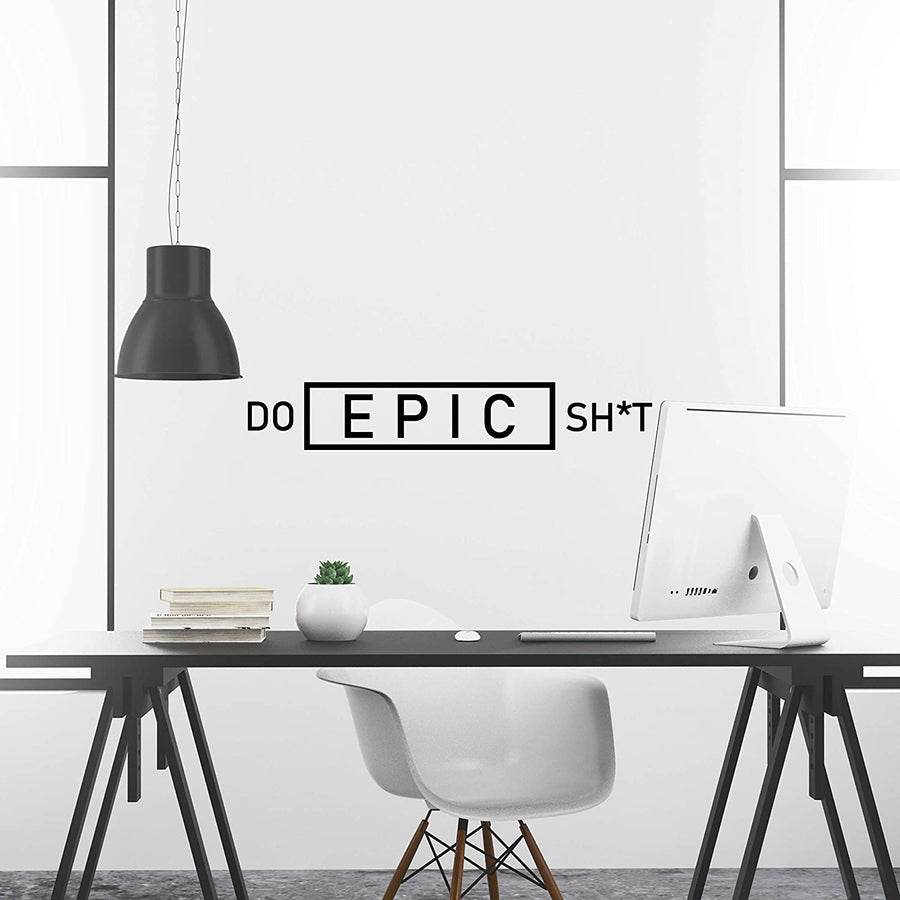 Do Epic Shit Wall Decal Sticker