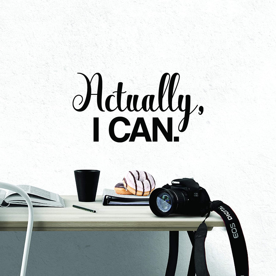 Actually I Can Wall Decal Sticker