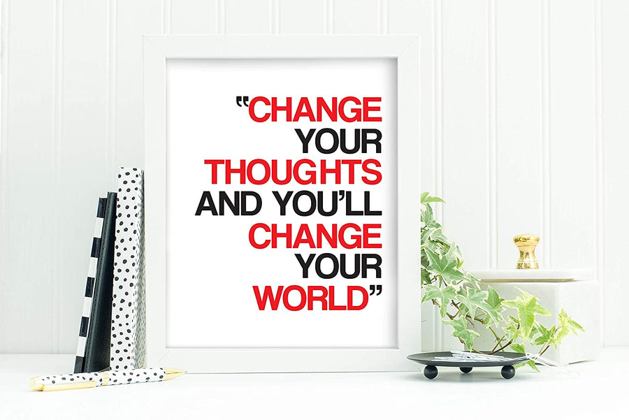Change Your Thoughts And You'll Change Your World Quote Art Print - 8X10 WHITE FRAMED