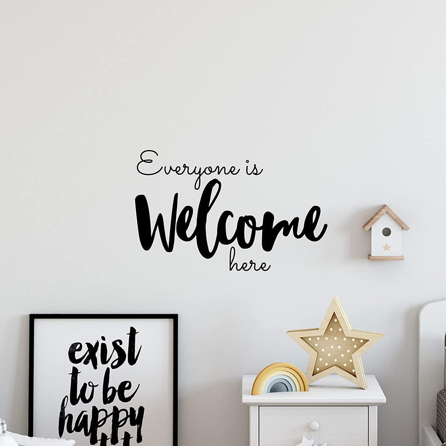 Everyone is Welcome Here Wall Decal Sticker