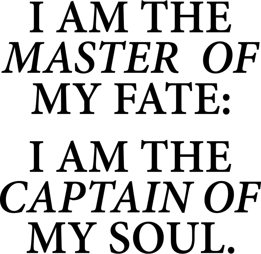 I Am The Master of My Fate I Am The Captain of My Soul Wall Decal Sticker