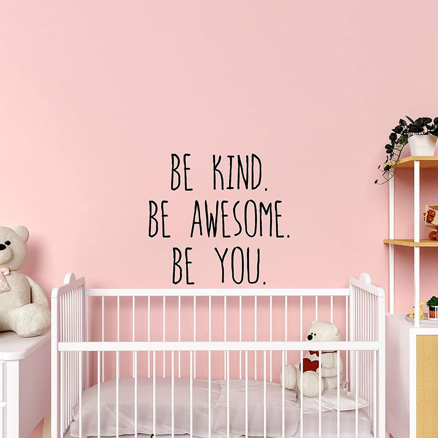 Be Kind Be Awesome Be You Wall Decal Sticker