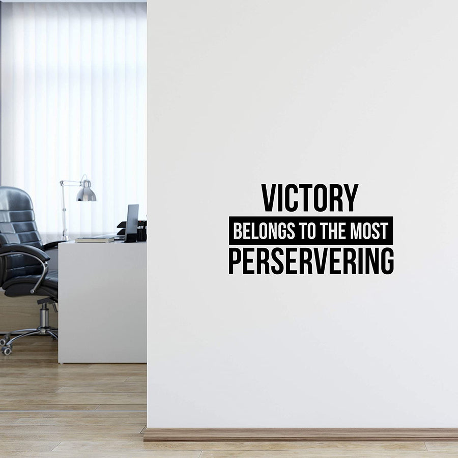 Victory Belongs to the Most Perservering Wall Decal Sticker