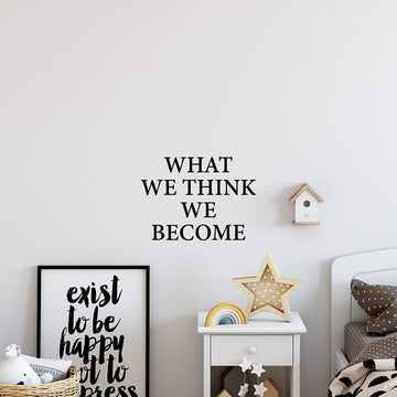 What We Think We Become Wall Decal Sticker