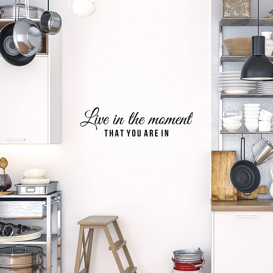 Live in The Moment That You are in Wall Decal Sticker