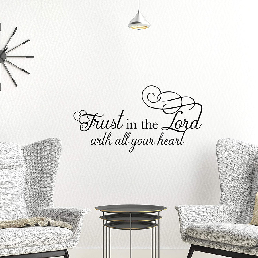 Trust in The Lord with All Your Heart Wall Decal Sticker