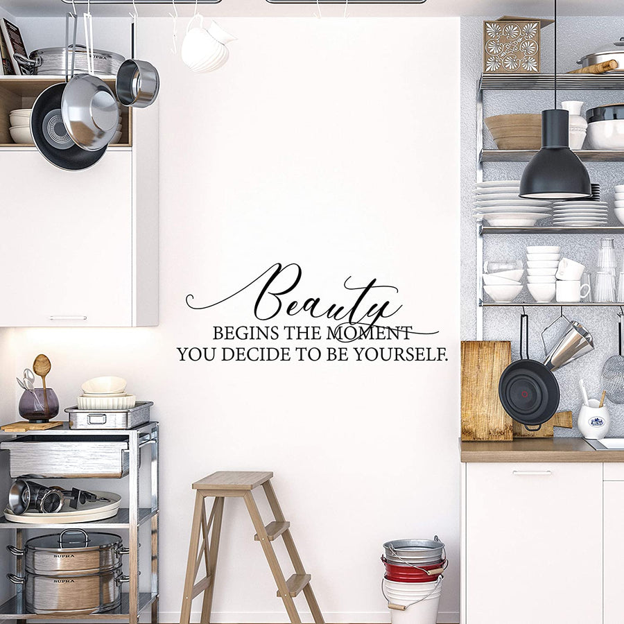 Beauty Begins The Moment You Decide to Be Yourself Wall Decal Sticker
