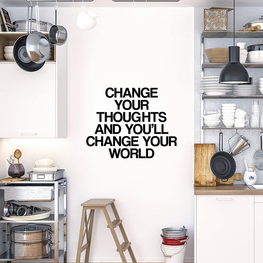 Change Your Thoughts and You'll Change Your World Wall Decal Sticker