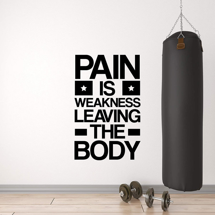 Pain is Weakness Leaving The Body Wall Decal Sticker