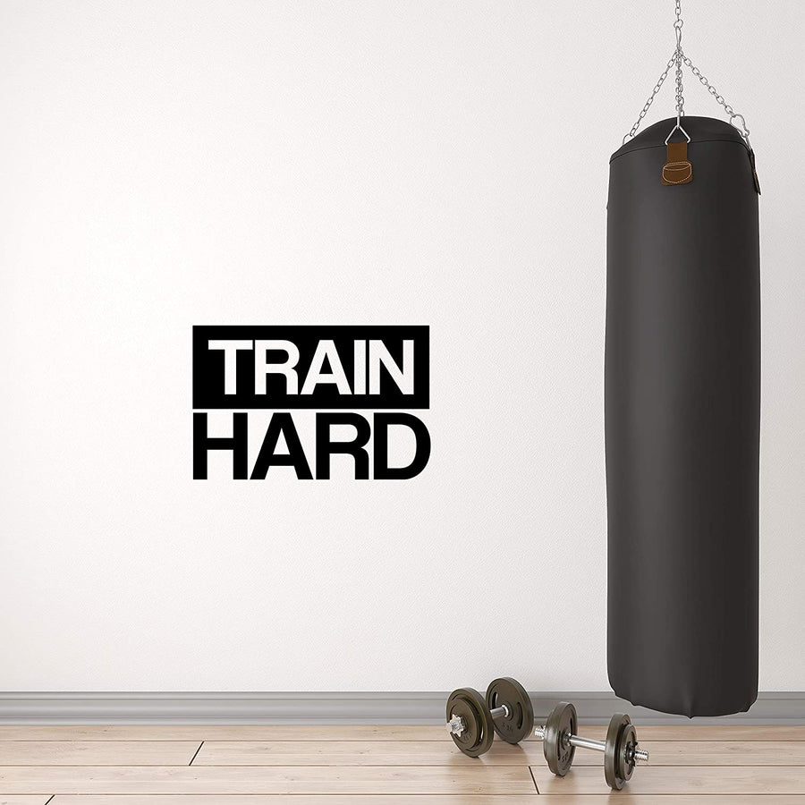 Train Hard Wall Decal Sticker