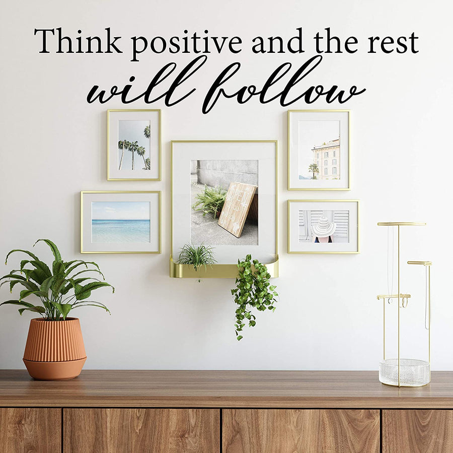 Think Positive and the Rest Will Follow Wall Decal Sticker