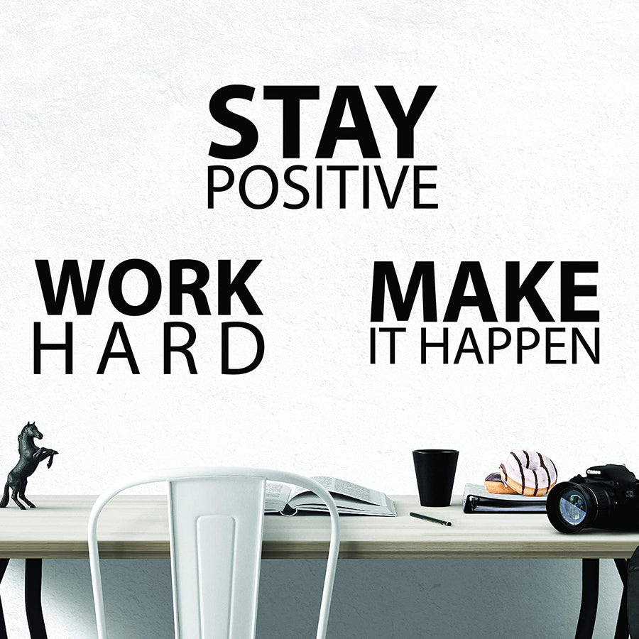 Stay Positive Work Hard Make it Happen Wall Decal Sticker