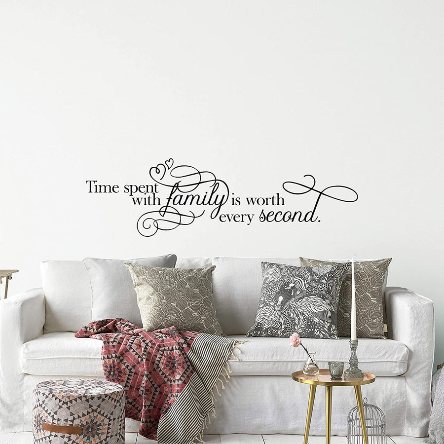 Time Spent with Family is Worth Every Second Wall Decal Sticker