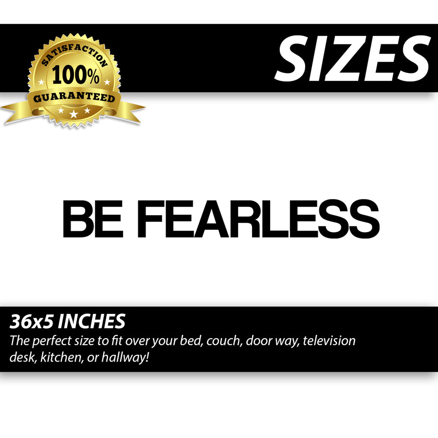 BE FEARLESS Wall Decal