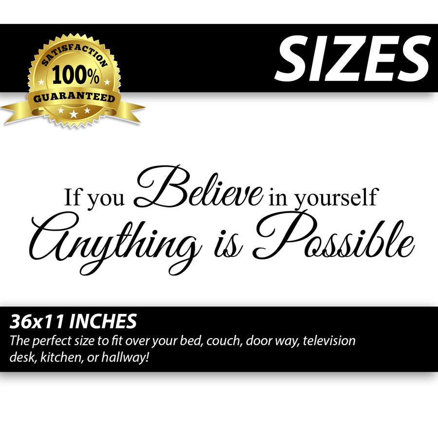If You Believe in Yourself Anything is Possible Wall Decal Sticker