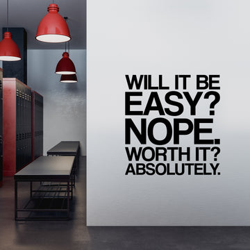 Will it be Easy? Nope. Worth it? Absolutely. Wall Decal